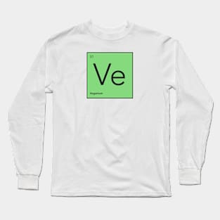 Ve - Veganium, The Ultimate Element Long Sleeve T-Shirt